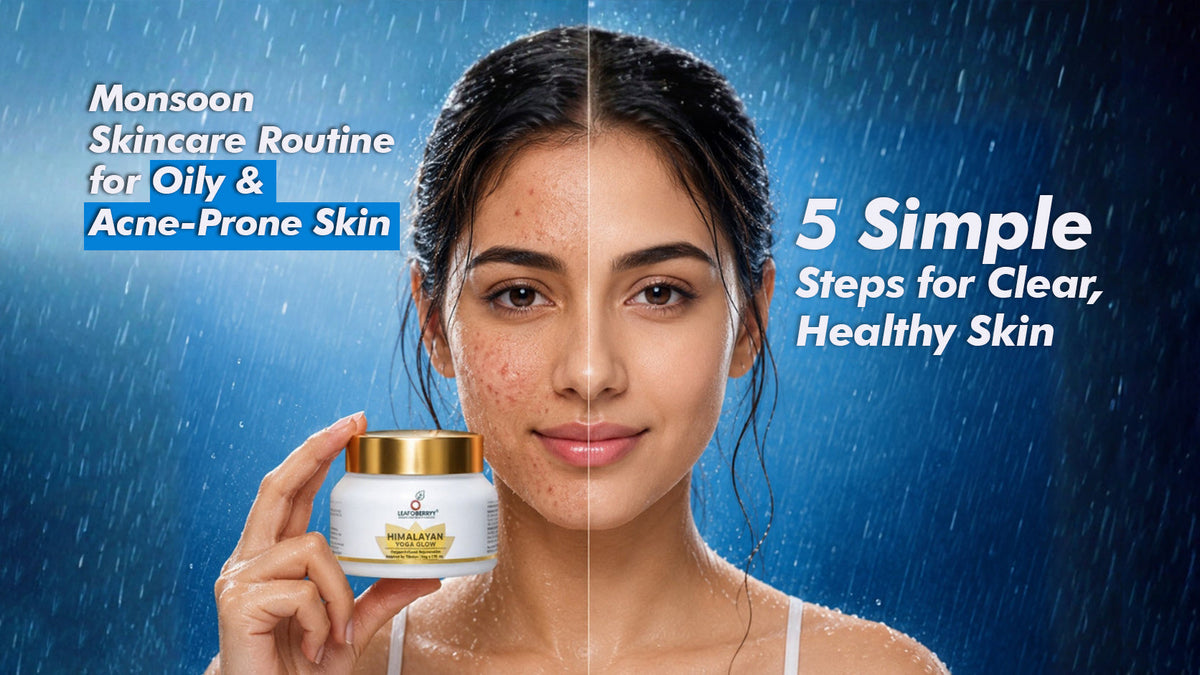 Monsoon Skincare Routine for Oily &amp; Acne-Prone Skin: 5 Simple Steps for Clear, Healthy Skin