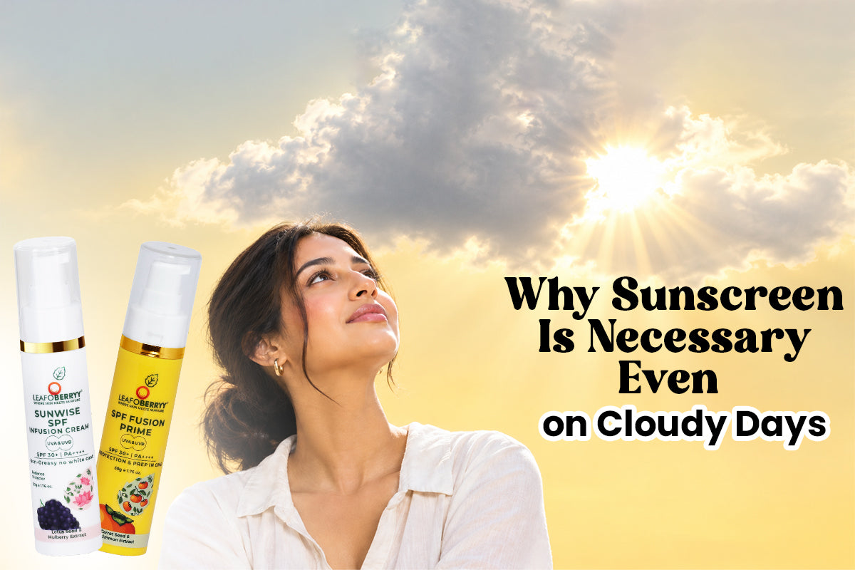 Why Sunscreen Is Necessary Even on Cloudy Days